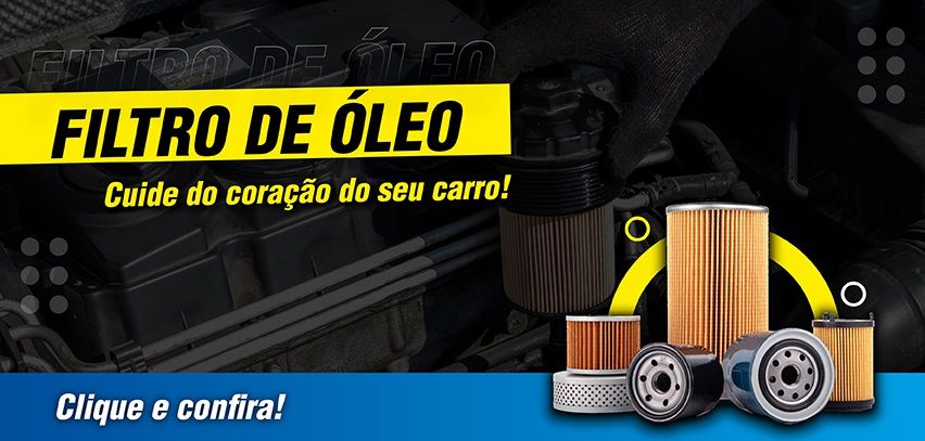 Filtro de Óleo - Cuide do coração do seu carro
